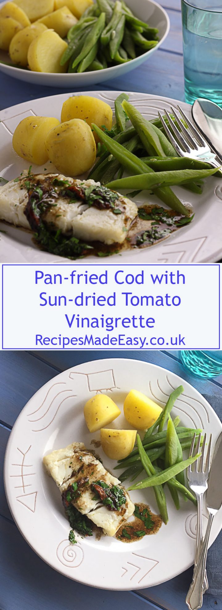 Pan-fried cod with Sun-dried tomato Vinaigrette | Recipes Made Easy