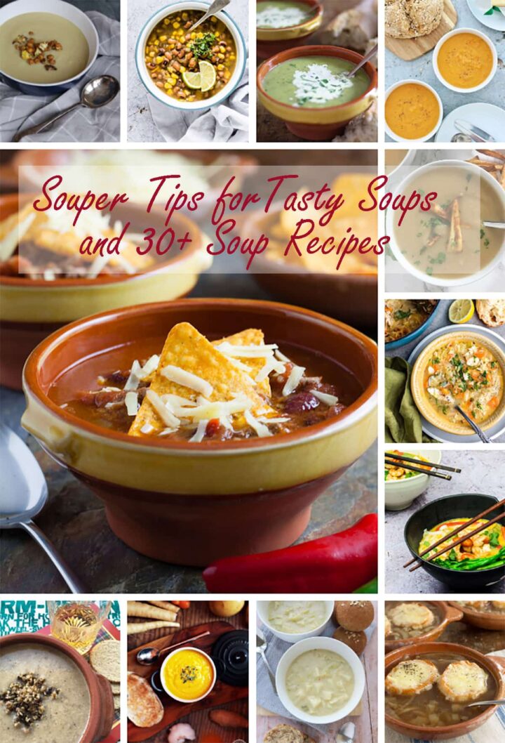 Souper Tips for Tasty Soups | Recipes Made Easy