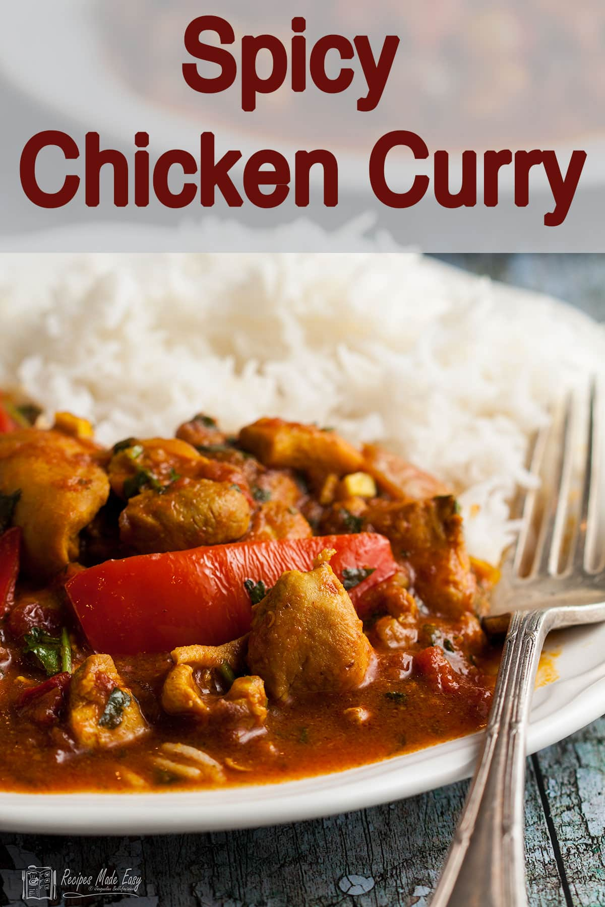 Spicy Chicken Curry | Recipes Made Easy