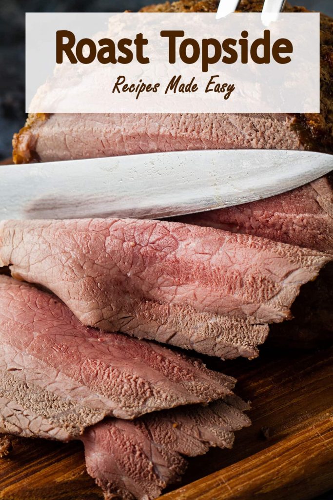 Roast Topside of Beef | Recipes Made Easy